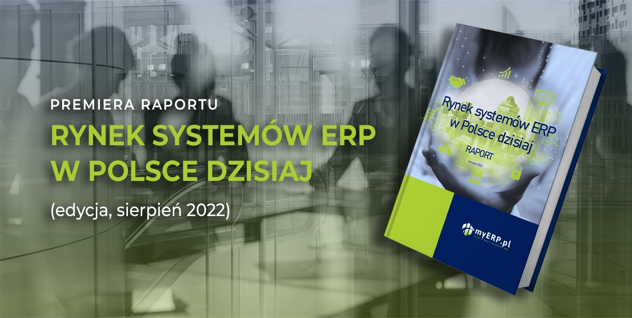 RYNEK SYSTEMÓW ERP W POSCE DZISIAJ (08/22) - myERP.pl