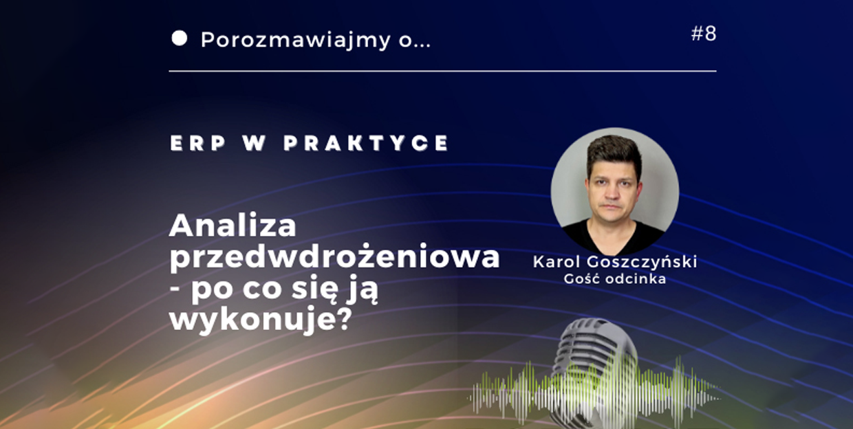 Analiza przedwdrożeniowa – po co się ją wykonuje?