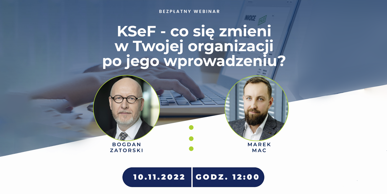 KSEF - co się zmieni w Twojej organizacji po jego wprowadzeniu?