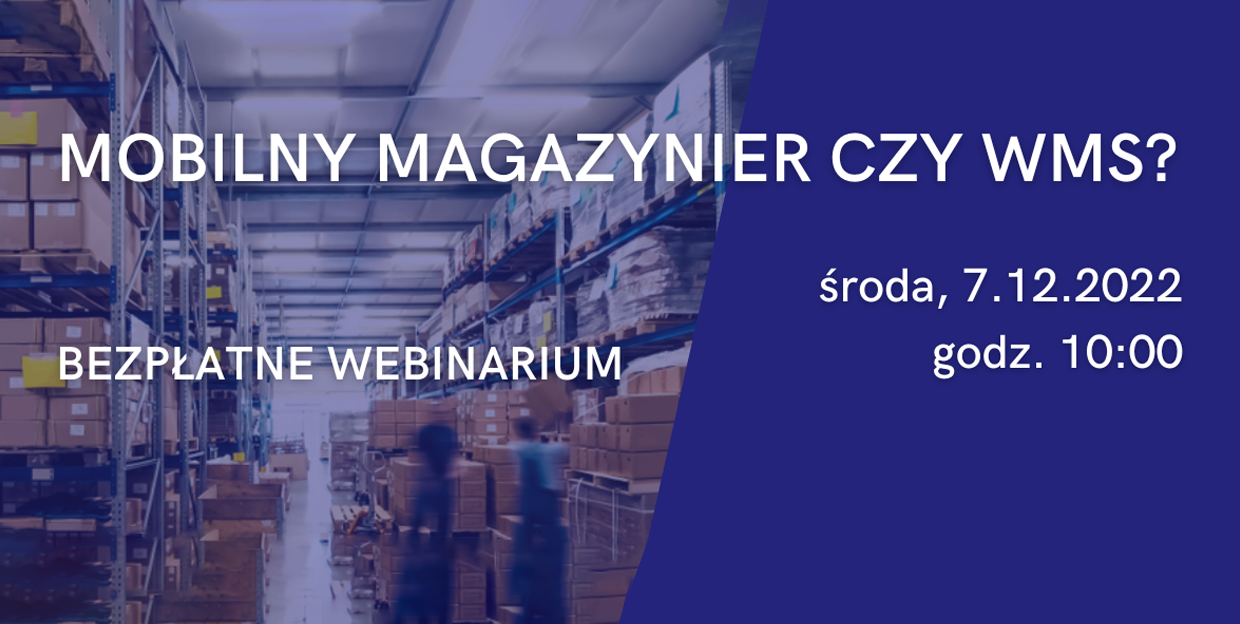 Mobilny magaązynier czy WMS?