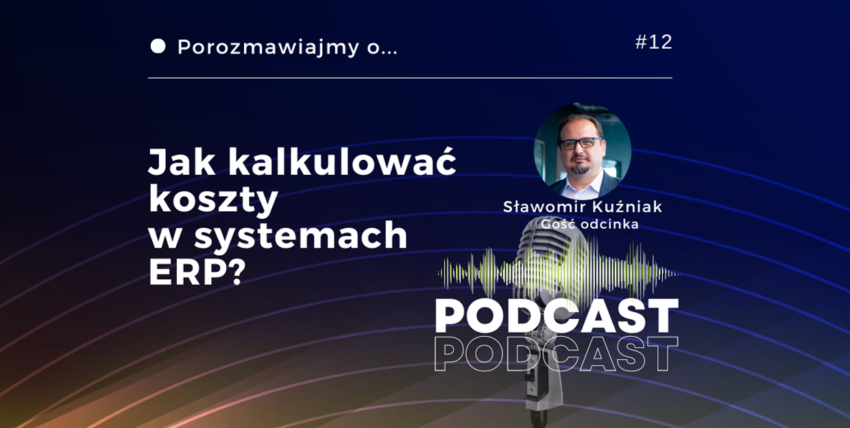 Jak kalkulować koszty w systemach ERP?