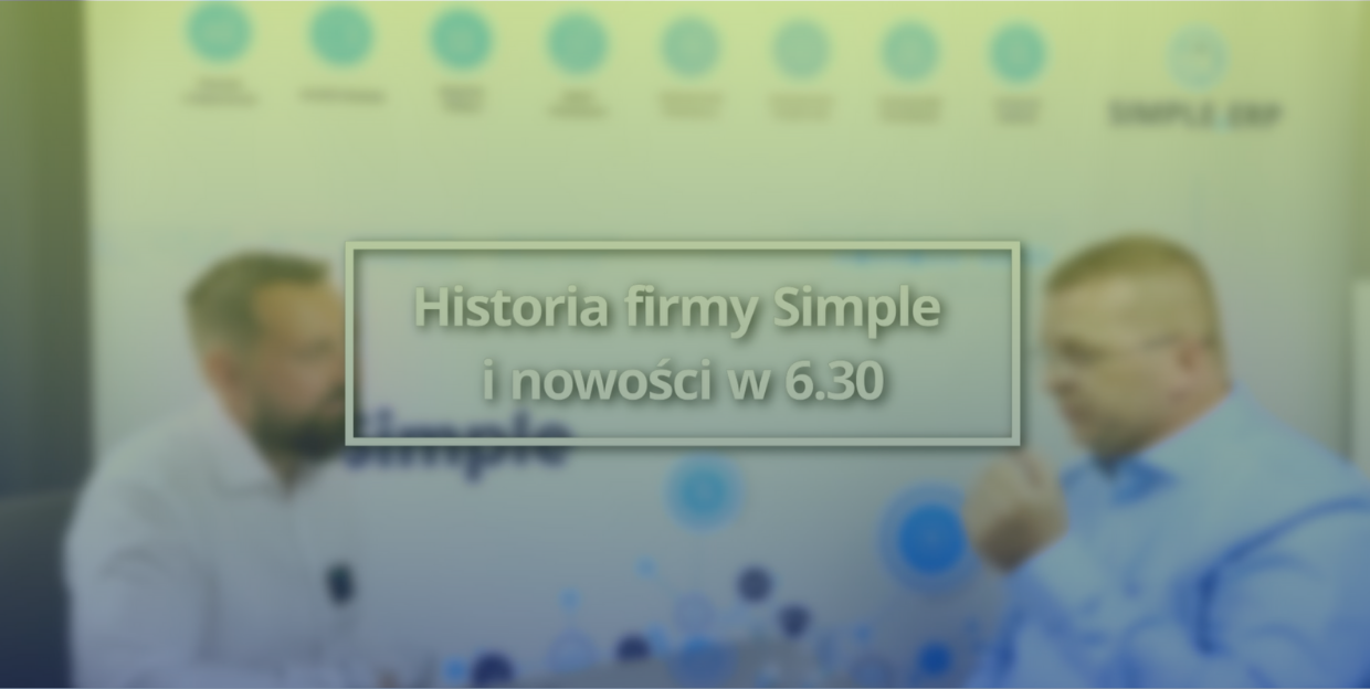 Historia-firmy-Simple-oraz-nowości-w-wersji-6.30