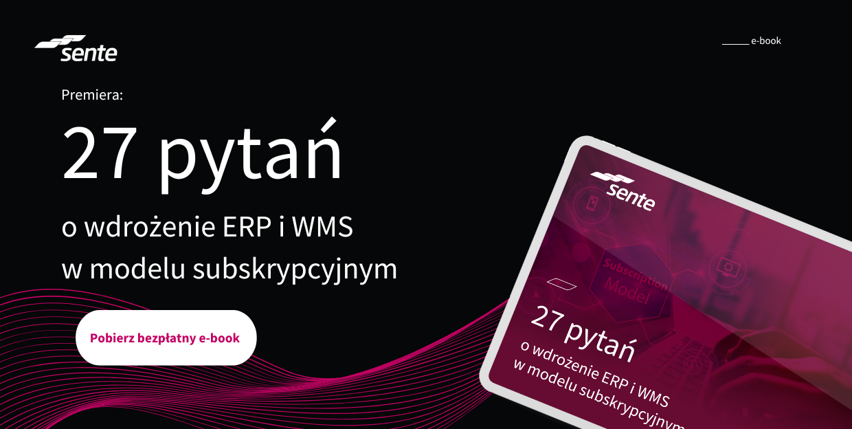 27 pytań o wdrożenie ERP i WMS w modelu subskrypcyjnym