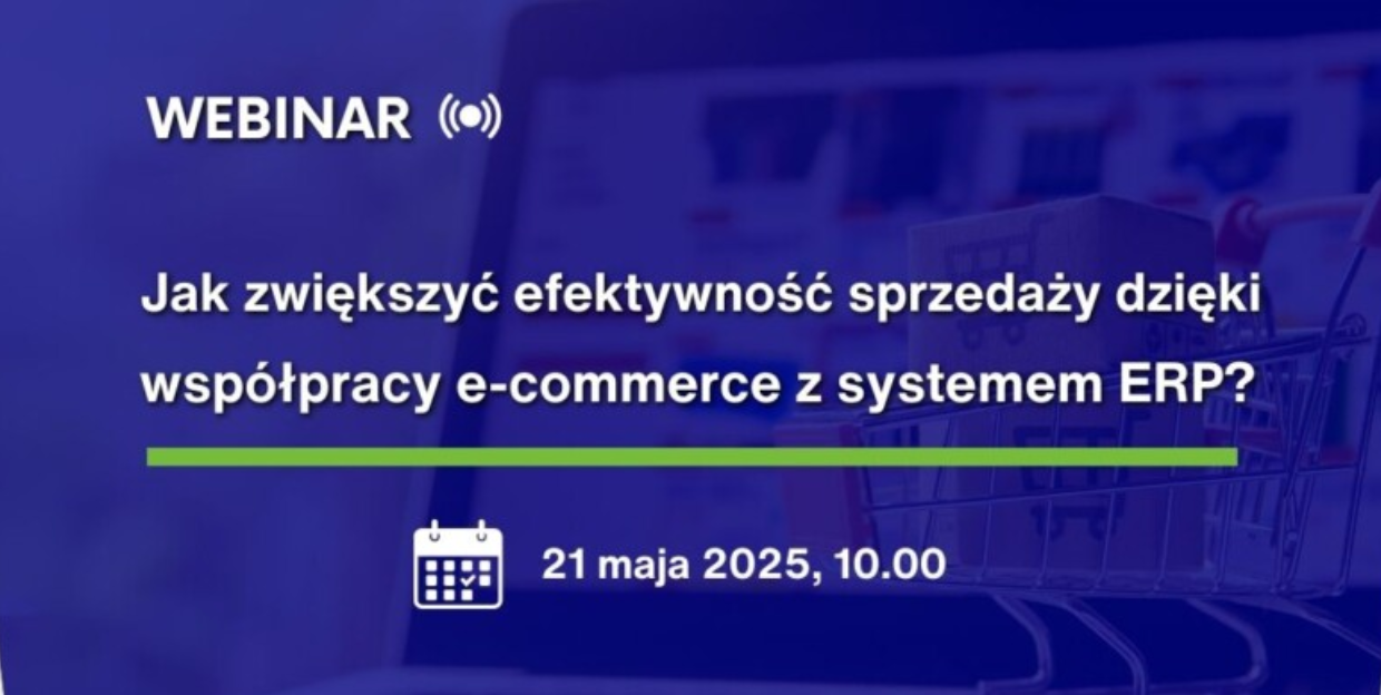 Obrazek wyróżniający wydarzenia 'Jak zwiększyć efektywność sprzedaży dzięki współpracy e-commerce z systemem ERP?'